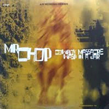 MR. CHOP - Cowboy Massacre / Wasp In A Jar