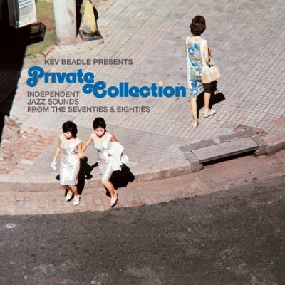 VARIOUS ARTISTS - Private Collection (Independent Jazz Sounds From The Seventies And Eighties)