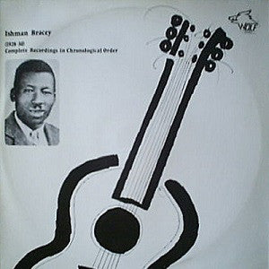 ISHMAN BRACEY - Complete Recordings In Chronological Order (1928-30)