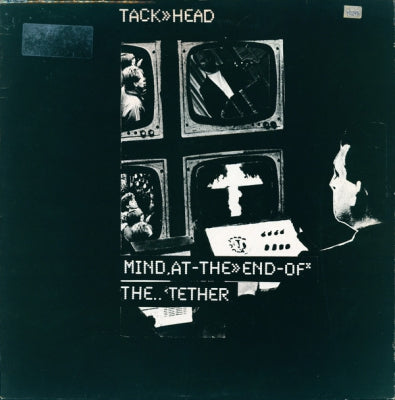 TACK»HEAD - Mind At The End Of The Tether