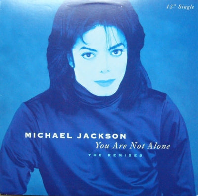 MICHAEL JACKSON - You Are Not Alone (The Remixes)