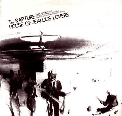 THE RAPTURE - House Of Jealous Lovers