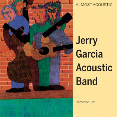 JERRY GARCIA ACOUSTIC BAND - Almost Acoustic
