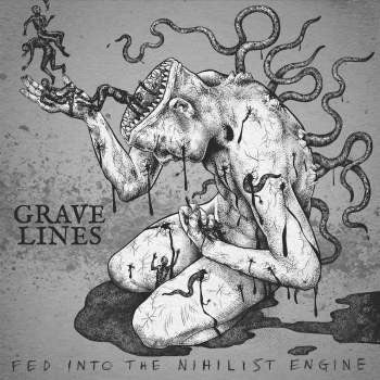 GRAVE LINES - Fed Into The Nihilist Machine
