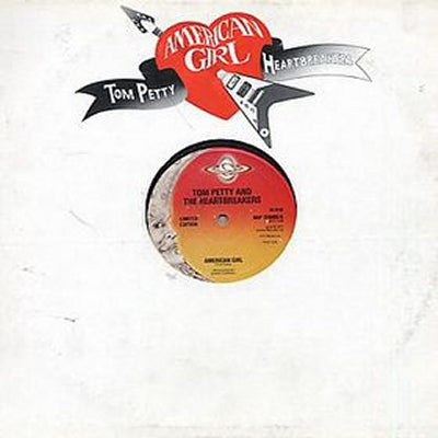 TOM PETTY & THE HEARTBREAKERS - American Girl
