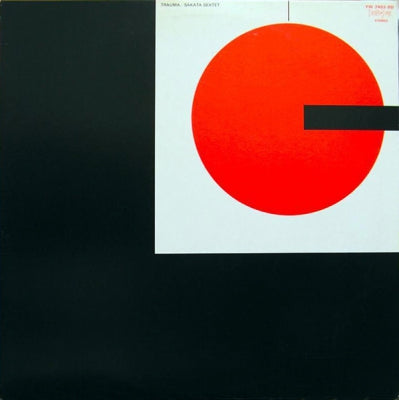 SAKATA SEXTET - Trauma