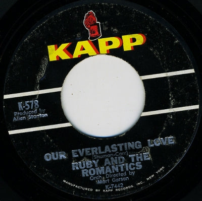 RUBY AND THE ROMANTICS - Our Everlasting Love / Much Better Off Than I've Ever Been