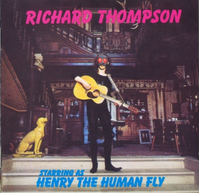 RICHARD THOMPSON - Henry The Human Fly