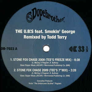 THE U.B.'S FEAT. SMOKIN' GEORGE - Stone Fox Chase 2009 / Stone Rhythm
