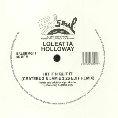 LOLEATTA HOLLOWAY - Hit It N Quit It (Cratebug & Jamie 3:26 Edit Remix)