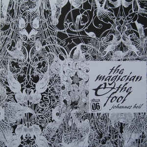 JOHANNES HEIL - The Magician & The Fool