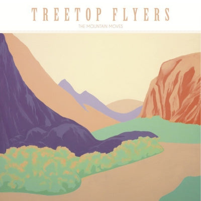 TREETOP FLYERS - The Mountain Moves