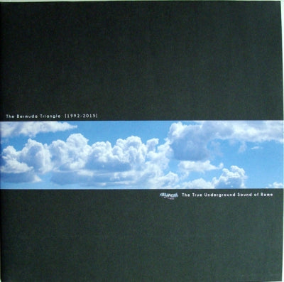 THE TRUE UNDERGROUND SOUND OF ROME - The Bermuda Triangle (1992-2015)