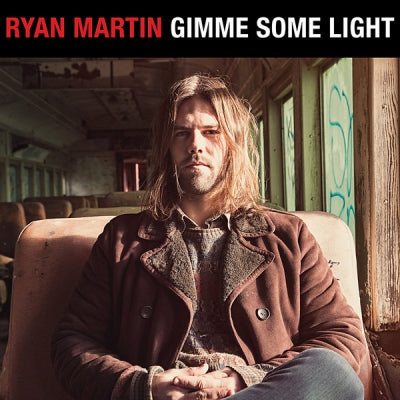 RYAN MARTIN - Gimme Some Light