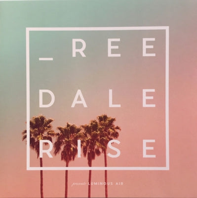 REEDALE RISE - Luminous Air
