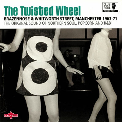 VARIOUS ARTISTS - The Twisted Wheel: Brazennose & Whitworth Street Machester 1963-71 The Original Sound Of Northern So