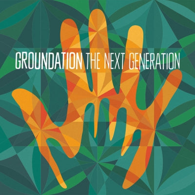 GROUNDATION - The Next Generation