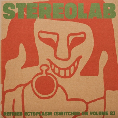 STEREOLAB - Refried Ectoplasm (Switched On Volume 2)