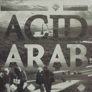 ACID ARAB - Djazirat El Maghreb