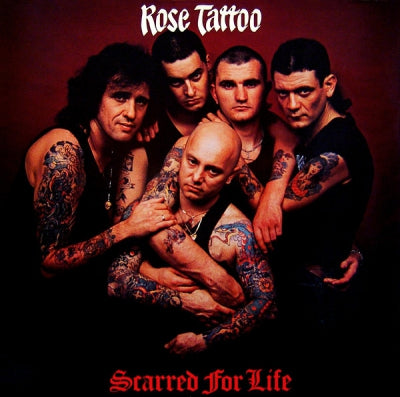 ROSE TATTOO - Scarred For Life