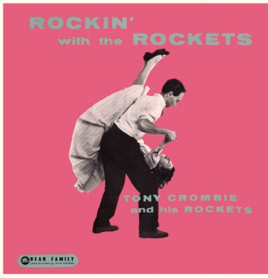 TONY CROMBIE AND HIS ROCKETS - Rockin' With The Rockets