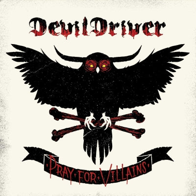 DEVILDRIVER - Pray For Villains
