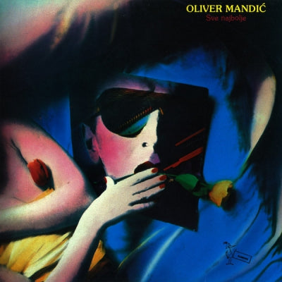 OLIVER MANDIć - Sve Najbolje