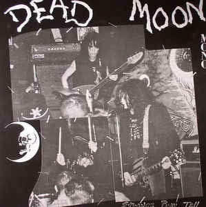 DEAD MOON - Strange Pray Tell