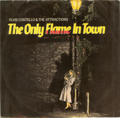 ELVIS COSTELLO AND THE ATTRACTIONS - The Only Flame In Town