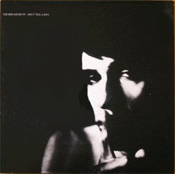 REPLACEMENTS - Don't Tell A Soul