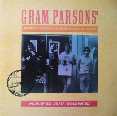 GRAM PARSONS' INTERNATIONAL SUBMARINE BAND - Safe At Home