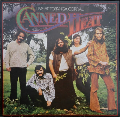 CANNED HEAT - Live At Topanga Corral