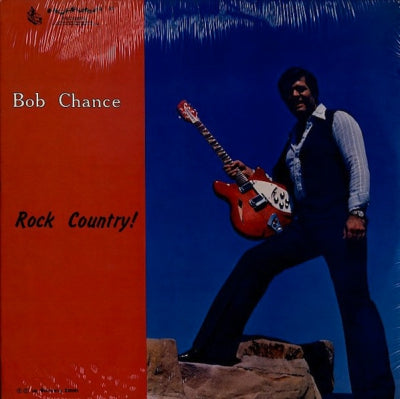 BOB CHANCE - Rock Country!