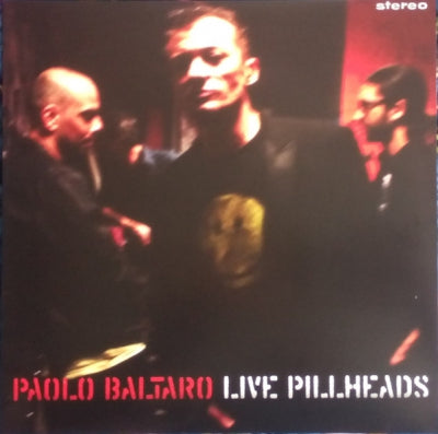 PAOLO BALTARO - Live Pillheads