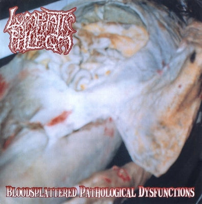 LYMPHATIC PHLEGM - Bloodsplattered Pathological Dysfunctions