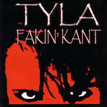TYLA - Fakin' Kant