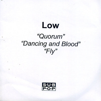 LOW - Quorum / Dancing and Blood / Fly
