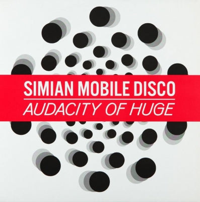 SIMIAN MOBILE DISCO - Audacity Of Huge
