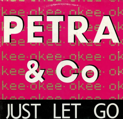 PETRA & CO - Just Let Go / Laat Je Gaan
