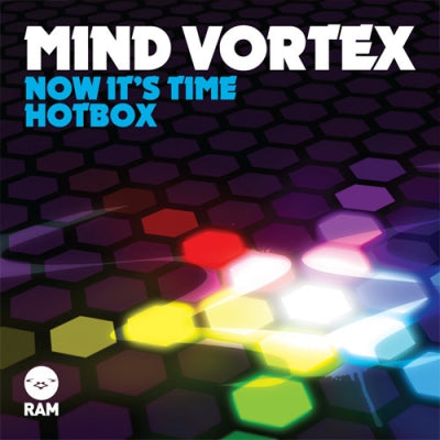 MIND VORTEX - Now It's Time / Hotbox