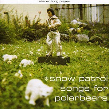 SNOW PATROL - Songs For Polarbears
