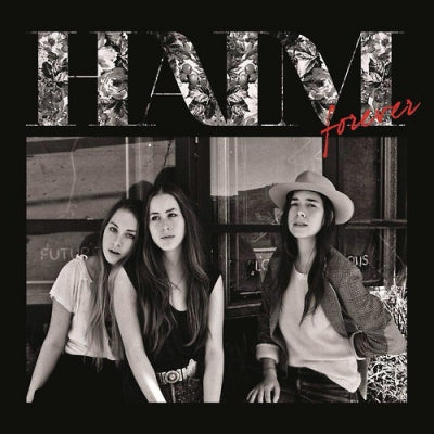 HAIM - Forever / Edge