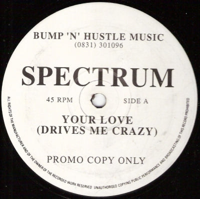 SPECTRUM - Your Love (Drives Me Crazy)