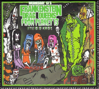 WEDNESDAY 13'S FRANKENSTEIN DRAG QUEENS FROM PLANET 13 - Little Box Of Horrors