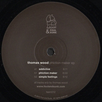 THOMAS WOOD - Phiction Maker EP