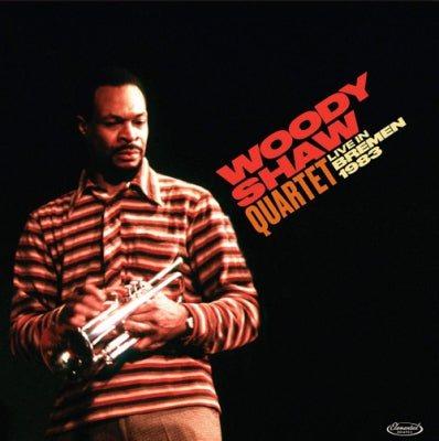 WOODY SHAW - Live In Bremen 1983