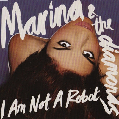 MARINA & THE DIAMONDS - I Am Not A Robot