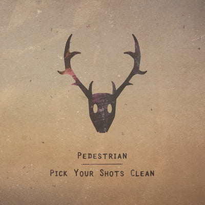 PEDESTRIAN - Pick Your Shots Clean / Airs & Graces