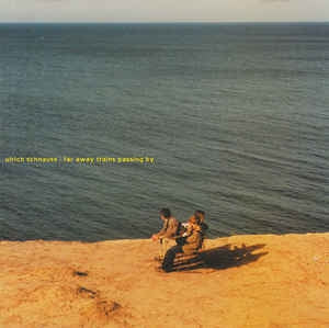ULRICH SCHNAUSS - Far  Away Trains Passing By