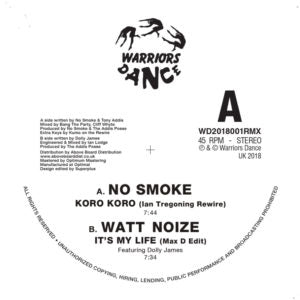 NO SMOKE / WATT NOIZE - No Smoke / It's My Life